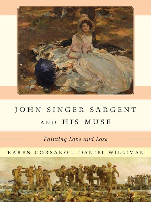 Title details for John Singer Sargent and His Muse by Karen Corsano - Available